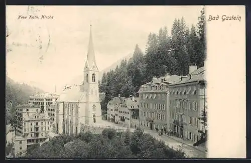 AK Bad Gastein, Neue Katholische Kirche