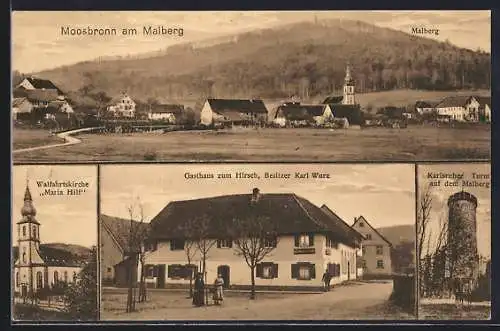 AK Moosbrunn am Malberg, Gasthaus zum Hirsch K. Wurz, Karlsruher Turm, Ortspanorama mit Malberg