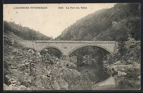 AK L`Auvergne, Le Pont des Fades dans un paysage pittoresque