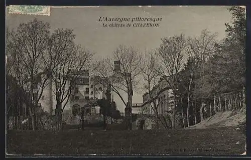 AK Chazeron, Le château de Chazeron en Auvergne pittoresque