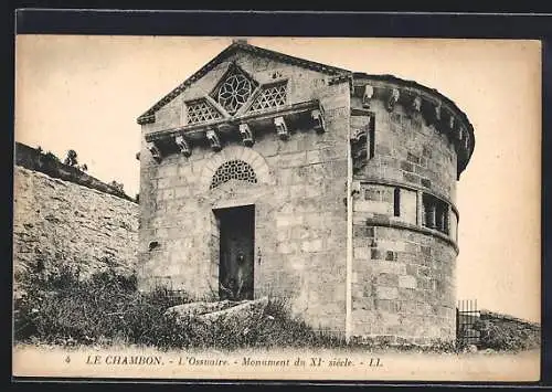 AK Le Chambon, L`Ossuaire, Monument du XIe siècle