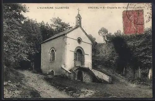 AK Orcival, Chapelle de l`Eau miraculeuse au milieu des arbres