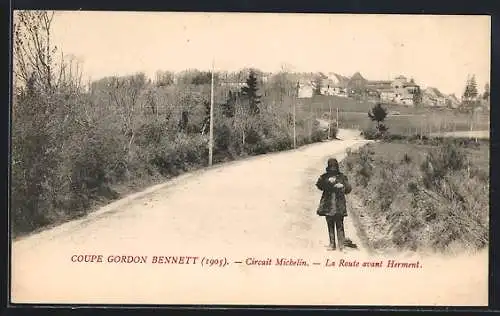 AK Hermenet, Coupe Gordon Bennett 1905, Circuit Michelin, la route avant Hermenet