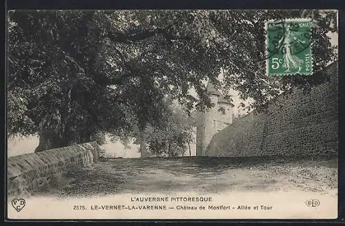 AK Le-Vernet-la-Varenne, Château de Montfort, Allée et Tour