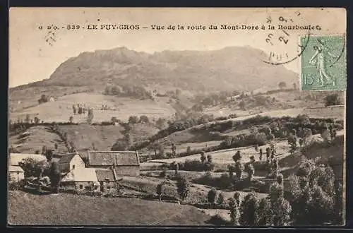 AK Le Puy-Gros, Vue de la route du Mont-Dore à la Bourboule