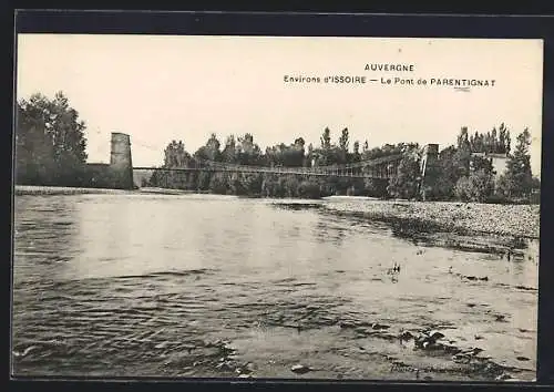 AK Parentignat, Le Pont sur la rivière en Auvergne