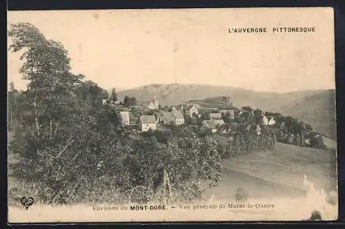 AK Murat-le-Quaire, Vue générale du village pittoresque en Auvergne