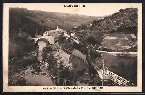 AK Giroux, Vallée de la Dore avec pont et paysage environnant