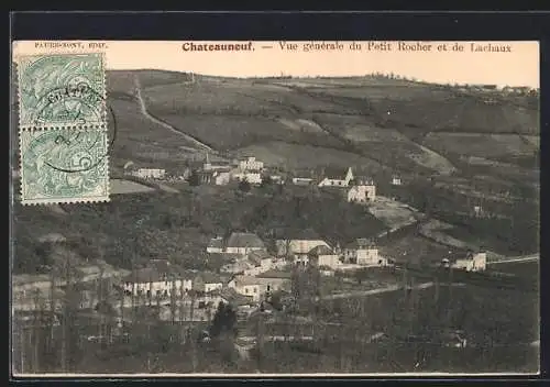 AK Chateauneuf, Vue générale du Petit Rocher et de Lachaux