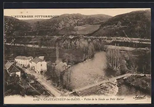 AK Châteauneuf-les-Bains, Vallée de la Sioule au Petit Rocher