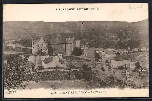 AK Saint-Saturnin, Le Château et vue panoramique du village en Auvergne