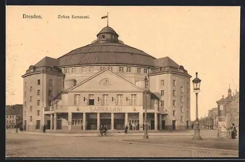 AK Dresden-Neustadt, Zirkus Sarrasani mit Strassenpartie