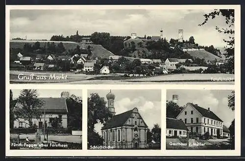 AK Markt, Gasthaus J. Müller, Fürstl. Fugger`sches Forsthaus, Schlosskirche und Totalansicht