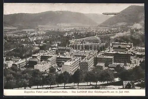 AK Geislingen / Steige, Zeppelin - Luftschiff über der Stadt, Zeppelins Fahrt nach Frankfurt-Main