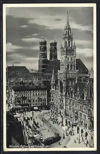 AK München, Rathaus mit Frauenkirche