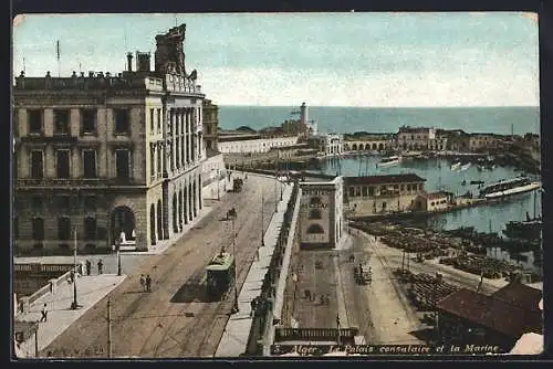 AK Alger, Le Palais consulaire et la Marine, Strassenbahn