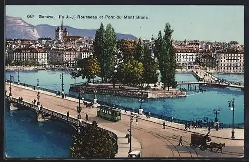 AK Genève, Ile J.-J. Rousseau et Pont du Mont Blanc, Strassenbahn