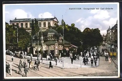 AK Hannover, Georgstrasse mit Cafe Kröpcke und Strassenbahn