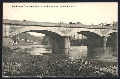 AK Bouillon, Le nouveau Pont sur la Semois, dit Pont de France