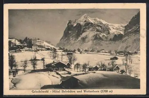 AK Grindelwald, Hotel Belvèdère und Wetterhorn