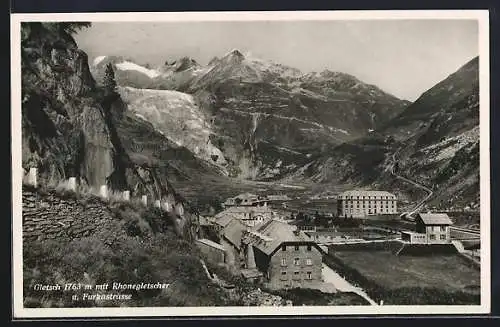 AK Gletsch, Ortsansicht mit Rhonegletscher u. Furkastrasse