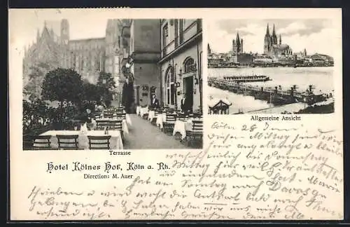 AK Köln a. Rh., Allgemeine Ansicht und Terrasse vom Hotel Kölner Hof