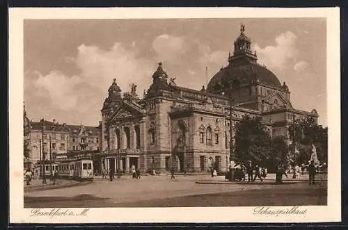 AK Frankfurt a. M., Schauspielhaus mit Strassenbahn