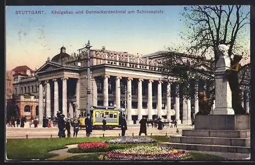 AK Stuttgart, Schlossplatz, Königsbau und Danneckerdenkmal mit Strassenbahn