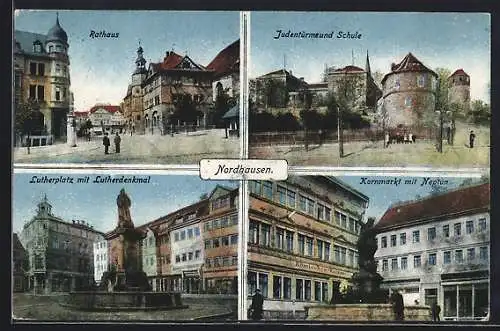 AK Nordhausen, Judentürme u. Schule, Lutherplatz mit Denkmal, Kornmarkt mit Neptun