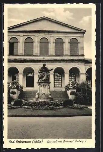 AK Bad Brückenau /Rhön, Kursaal mit Denkmal Ludwig I.