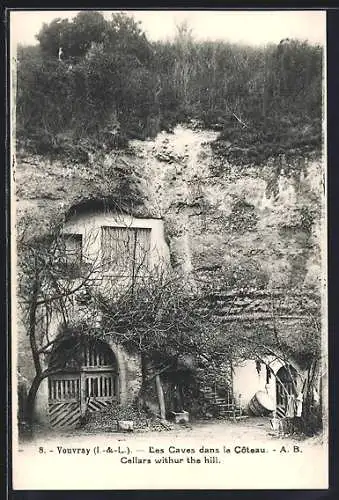 AK Vouvray /I.-&-L., Les Caves dans le Côteau, Höhlenwohnung