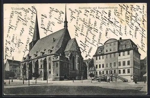 AK Weimar / Thür., Stadtkirche und Baugewerkschule