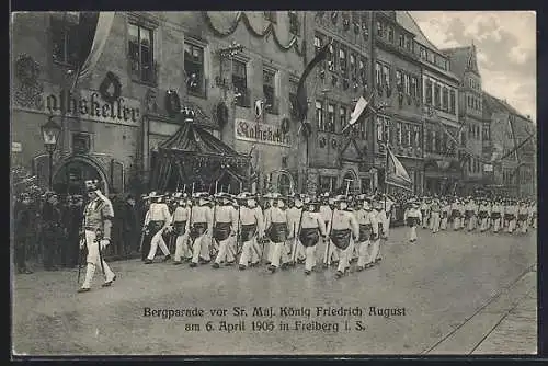 AK Freiberg / Sa., Bergparade vor König Friedrich August 1905, Strassenumzug am Rathskeller