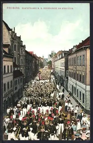 AK Freiberg / Sa., Poststrasse mit der Bergparade am Streittag