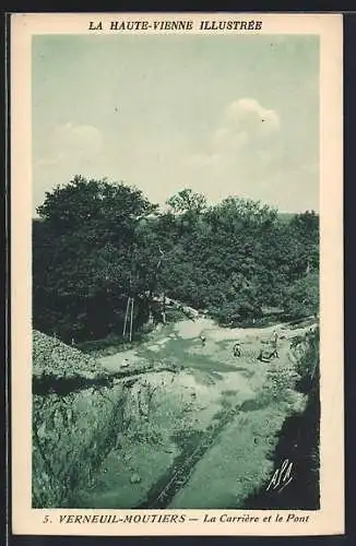 AK Verneuil-Moutiers, La Carrière et le Pont