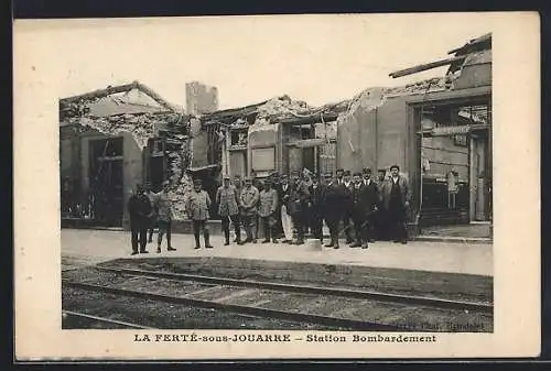 AK La Ferté-sous-Jouarre, Station Bombardement