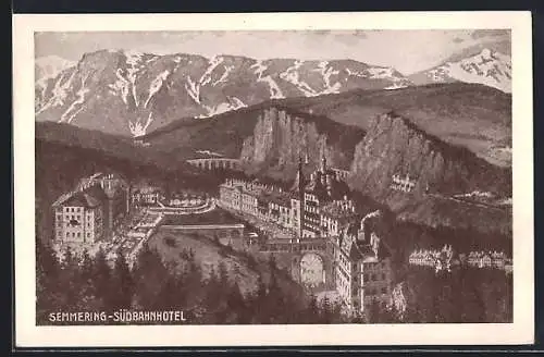 AK Semmering, Südbahnhotel mit Rax, Poleruswand, Weinzettelwand
