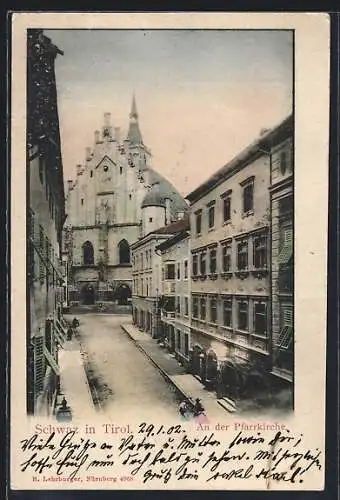 AK Schwaz in Tirol, An der Pfarrkirche