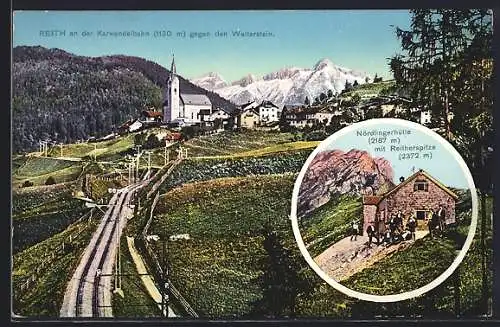 AK Reith, Ortsansicht gegen Wetterstein, Karwendelbahn, Nördlingerhütte mit Reitherspitze