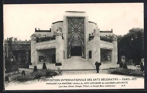 AK Paris, Exposition des Arts décoratifs 1925, Pavillon La Maitrise Atelier des Arts Appliques des Galeries Lafayette