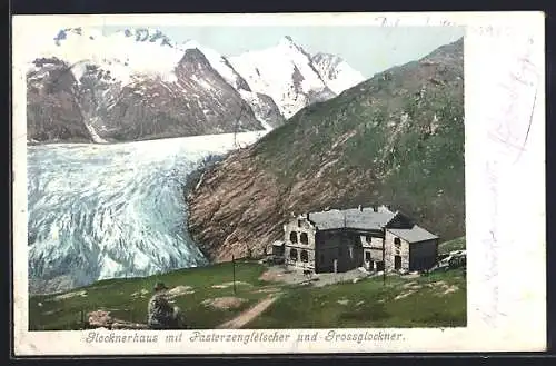 AK Glocknerhaus mit Pasterzengletscher und Grossglockner