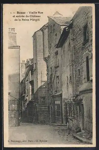 AK Besse, Vieille Rue et entrée du Château de la Reine Margot