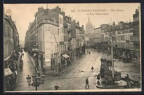 AK Clermont-Ferrand, Rue Neuve et Rue Saint-Louis animées avec passants et tramway