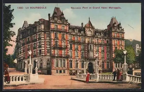 AK La Bourboule, Nouveau Pont et Grand Hôtel Métropole