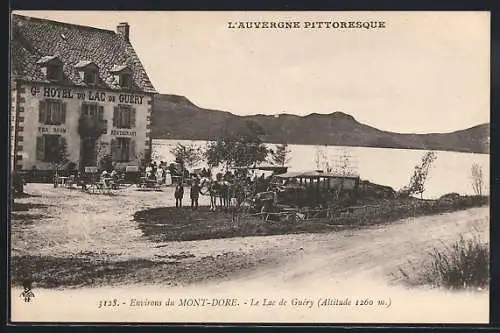 AK Mont-Dore, Le Lac de Guéry et Grand Hôtel du Lac de Guéry