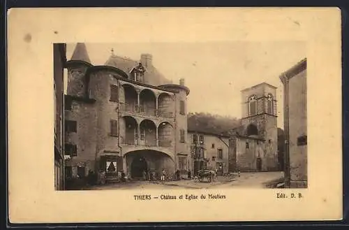 AK Thiers, Château et Église du Moutier