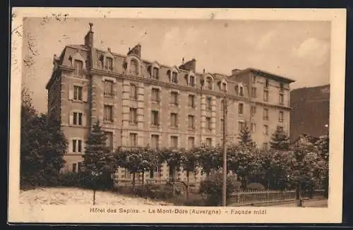 AK Le Mont-Dore, Hôtel des Sapins, facade midi