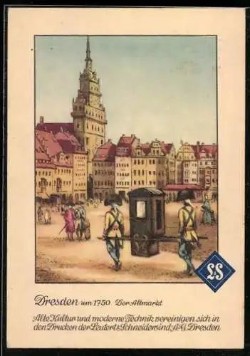 AK Dresden, Druckerei Leutert & Schneidewind, Altmarkt um 1750