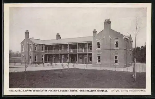 AK Bushey, The Royal Masonic Institution for Boys, The Isolation Hospital