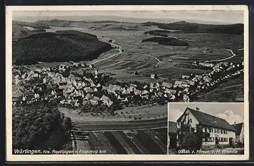 AK Würtingen /Reutlingen, Gasthaus z. Hirsch v. H. Brendle, Totalansicht vom Flugzeug aus